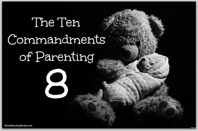 10 Commandments Parenting 8