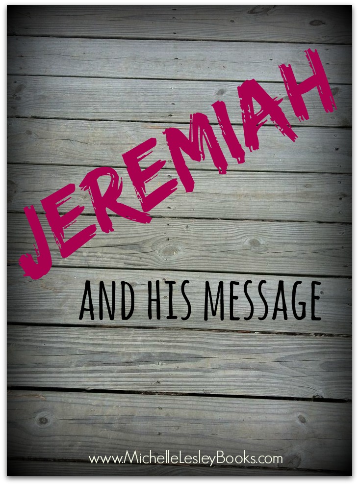 Jeremiah and His Message