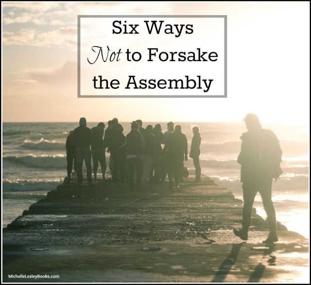 not forsake assembly