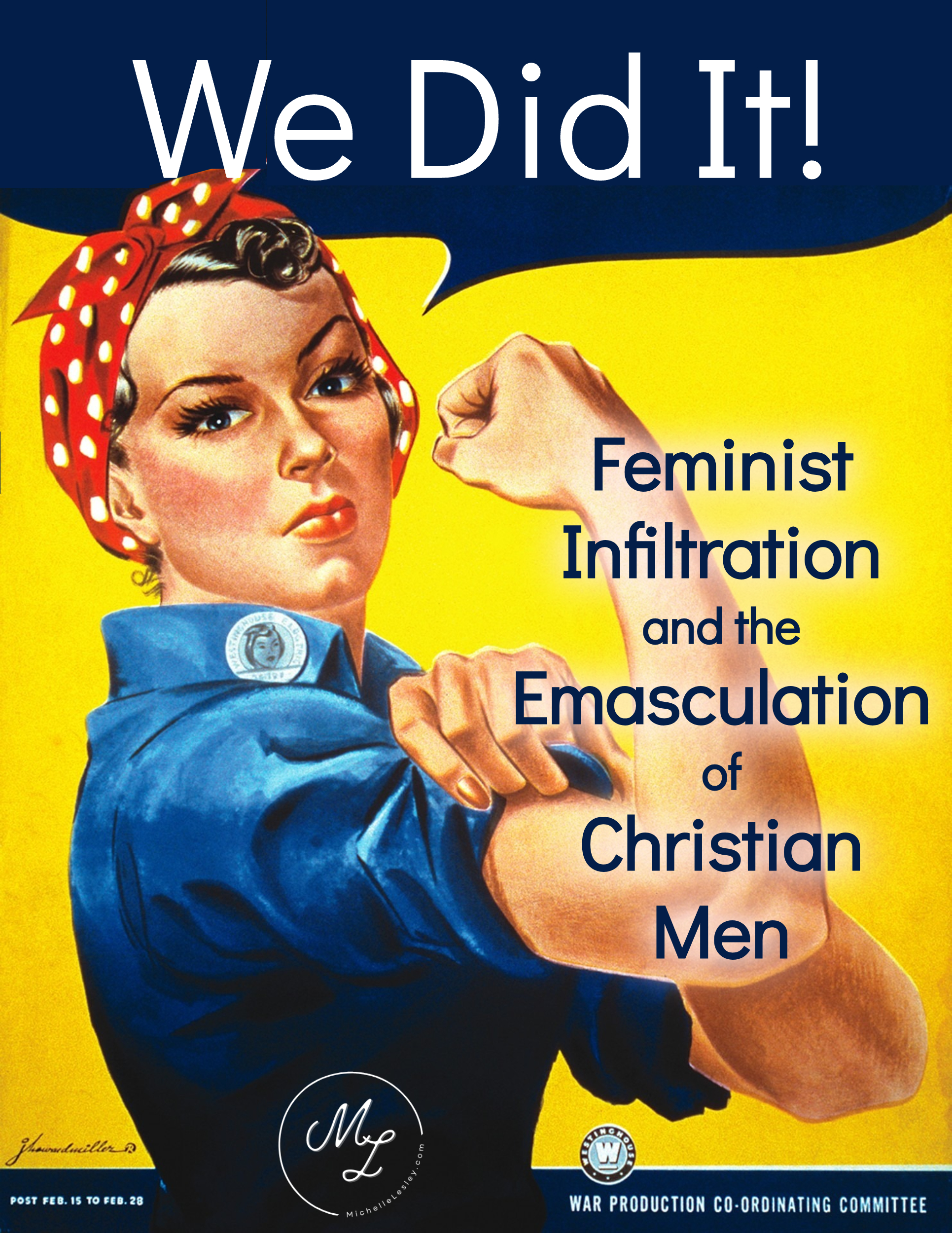 Emusculation Feminist Infiltration and the Emasculation of Christian Men – Michelle ...